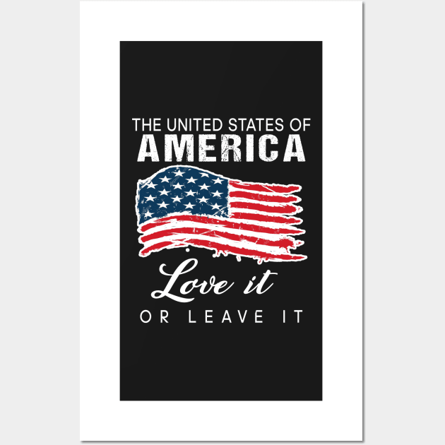 The United sates of America love it or leave it Wall Art by TEEPHILIC